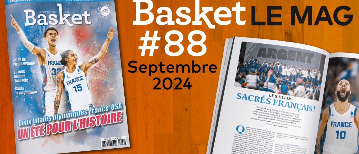 Plus de 40 pages spéciales JO dans le nouveau numéro de Basket Le Mag